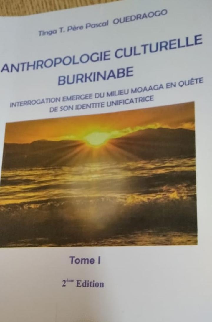 Lu pour vous : « Anthropologie culturelle burkinabè » du père Pascal Ouédraogo du monastère Saint Benoit de Koubri Lu pour vous : « Anthropologie culturelle burkinabè » du père Pascal Ouédraogo du monastère Saint Benoit de Koubri