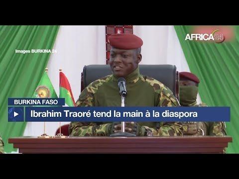 le président Ibrahim Traoré tend la main à la diaspora le président Ibrahim Traoré tend la main à la diaspora