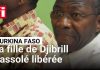 Libération de la fille de l’ex-ministre Djibrill Bassolé Libération de la fille de l'ex-ministre Djibrill Bassolé