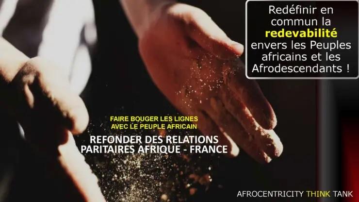 INTELLIGENCES PARTENARIALES AFRIQUE – FRANCE : Refonder la politique, la dignité et la souveraineté africaines sans les autocrates INTELLIGENCES PARTENARIALES AFRIQUE – FRANCE : Refonder la politique, la dignité et la souveraineté africaines sans les autocrates