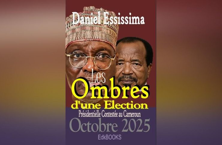 Essai de Daniel Essissima Sur Élection Contestée Au Cameroun Essai de Daniel Essissima Sur Élection Contestée Au Cameroun