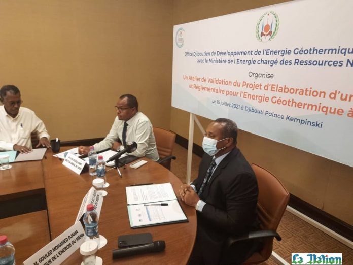 Pour la validation du projet d’élaboration d’un cadre légal et réglementaire pour l’énergie géothermique Pour la validation du projet d’élaboration d’un cadre légal et réglementaire pour l’énergie géothermique