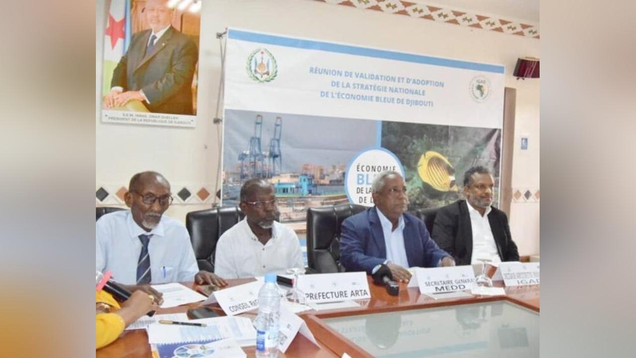 Economie Bleue de la région de l’IGAD : Deux jours pour valider la stratégie nationale de Djibouti Economie Bleue de la région de l’IGAD : Deux jours pour valider la stratégie nationale de Djibouti