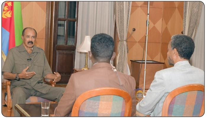 PRESIDENT ISAIAS AFWERKI’S INTERVIEW WITH LOCAL MEDIA OUTLETS PART II PRESIDENT ISAIAS AFWERKI’S INTERVIEW WITH LOCAL MEDIA OUTLETS PART II