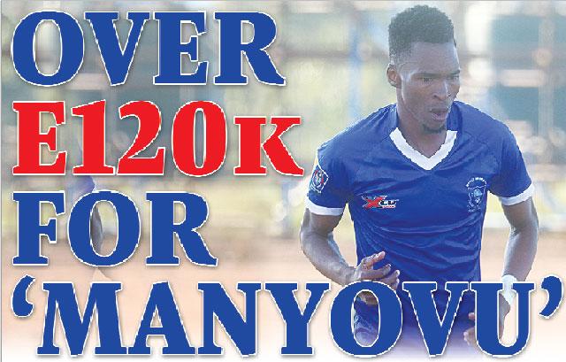 OVER E120K FOR 'MANYOVU' OVER E120K FOR 'MANYOVU'