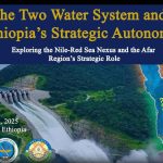 Ethiopia’s Survival and Prosperity Linked to Red Sea Nile Ethiopia's Survival and Prosperity Linked to Red Sea Nile
