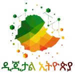 Digital Ethiopia 2025 Reaches Major Transformation Milestone Digital Ethiopia 2025 Reaches Major Transformation Milestone
