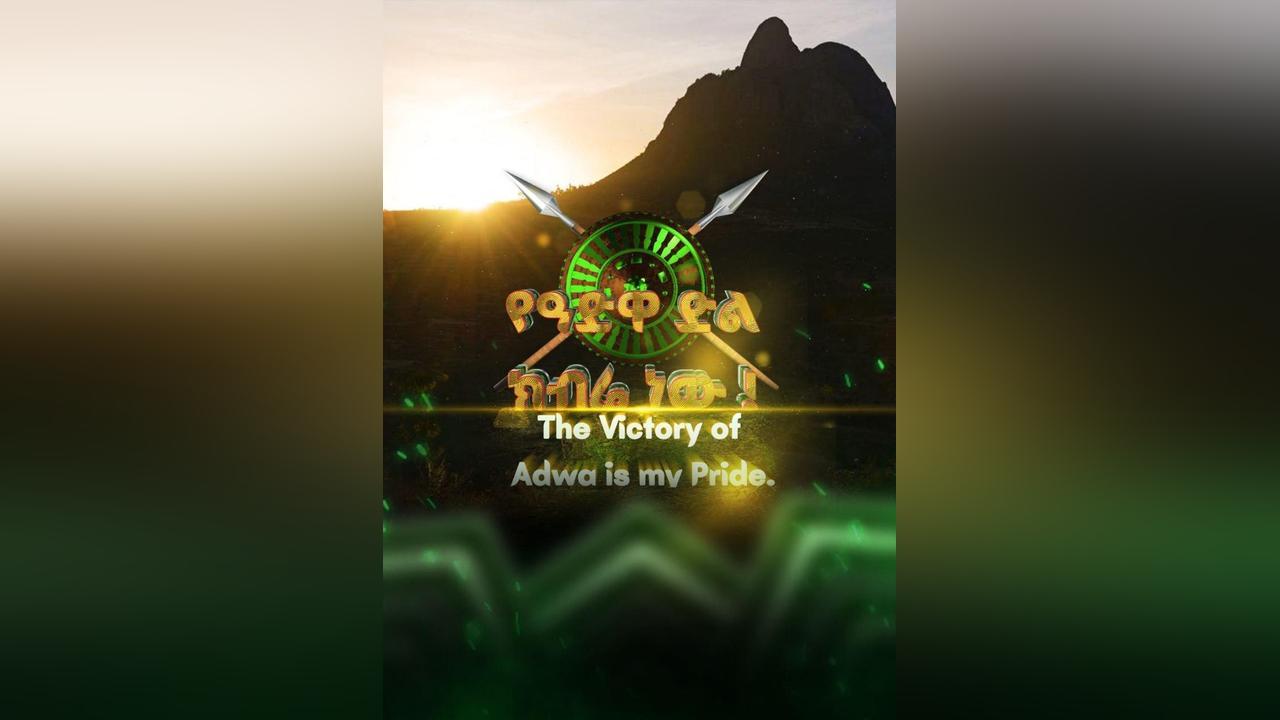 Adwa Victory Shows Ethiopia as Beacon of Freedom Adwa Victory Shows Ethiopia as Beacon of Freedom