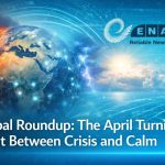 Global Weekly Roundup April Turning Point Crisis Calm Global Weekly Roundup April Turning Point Crisis Calm
