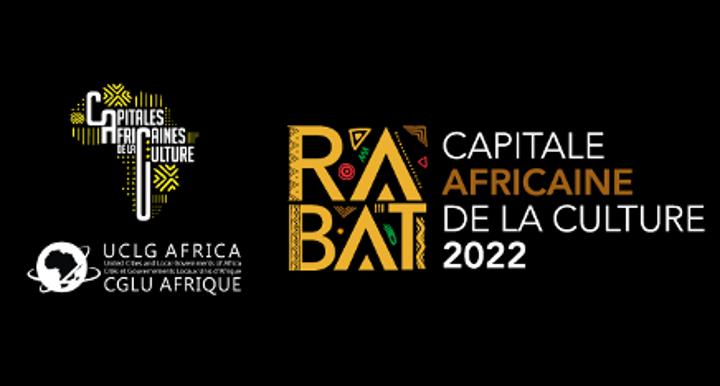 Lancement officiel : Rabat, Capitale Africaine de la Culture 2022 !