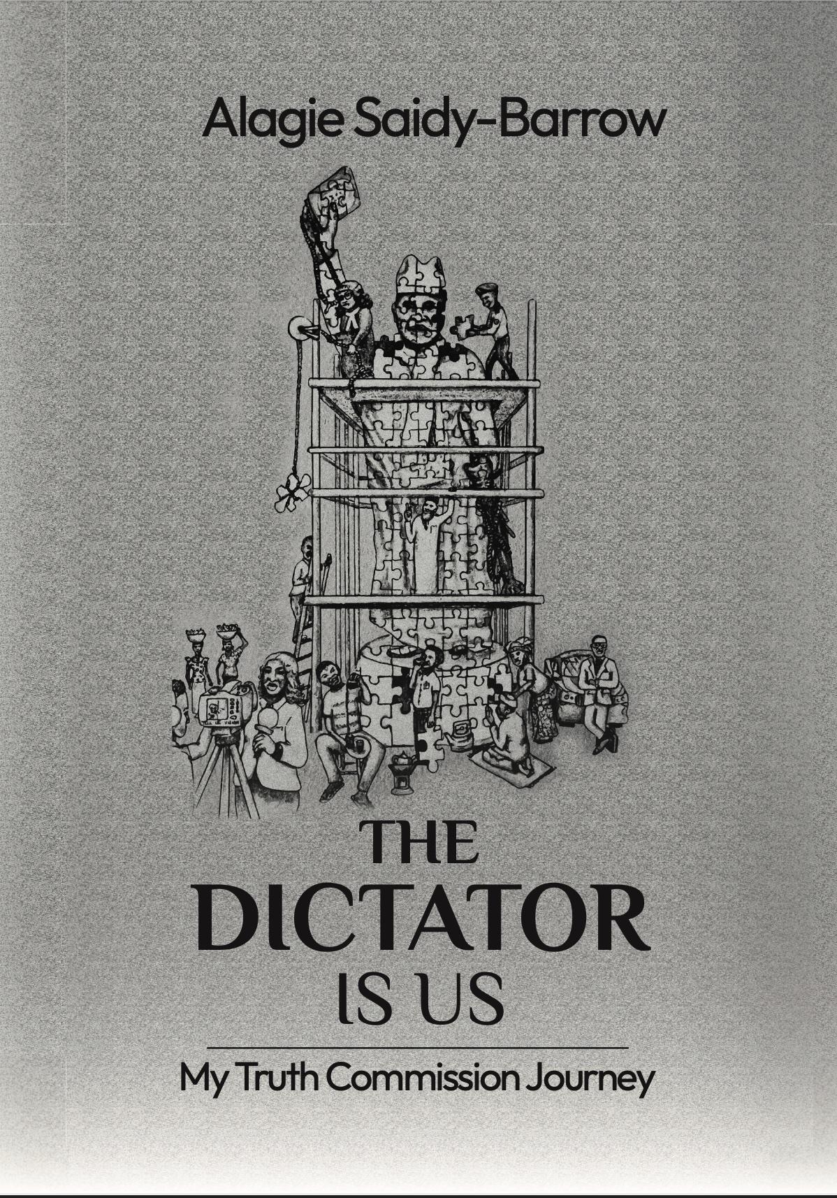 The Dictator Is Us (2022) by Alagie Saidy Barrow
