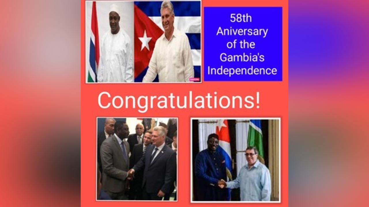 Cuba congratulates The Gambia on occasion of 58th Independence anniversary Cuba congratulates The Gambia on occasion of 58th Independence anniversary