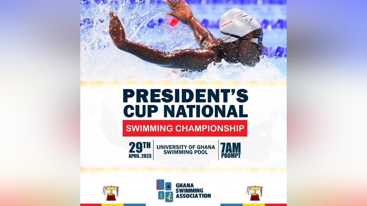 Swimming President’s Cup Championship at Legon on Saturday Swimming President’s Cup Championship at Legon on Saturday