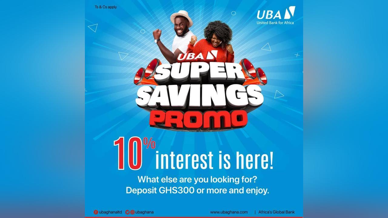 UBA offers a massive 10% Interest in Super Savings Promo UBA offers a massive 10% Interest in Super Savings Promo