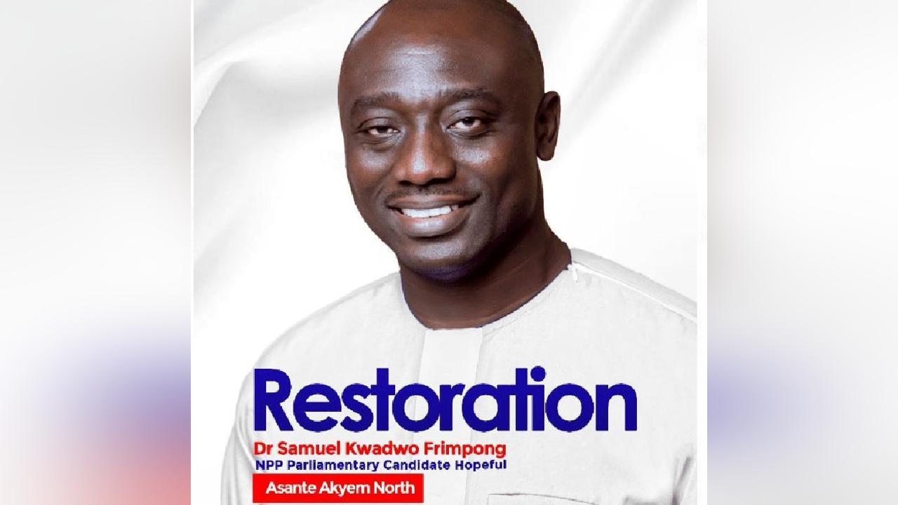 Dr Samuel Frimpong to contest Asante Akyem North Parliamentary seat - Ghana