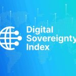 Digital Sovereignty is now the Big Goal for Small States Digital Sovereignty is now the Big Goal for Small States