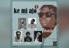 Keddi Releases Remix of K3 Mi Ajo Featuring Ga Musicians Keddi Releases Remix of K3 Mi Ajo Featuring Ga Musicians