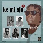 Keddi Releases Remix of K3 Mi Ajo Featuring Ga Musicians Keddi Releases Remix of K3 Mi Ajo Featuring Ga Musicians