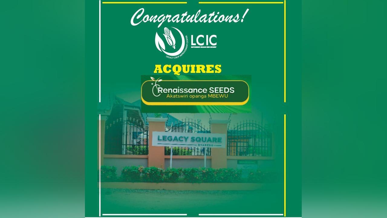 Ghana’S LCIC Acquires Malawi’S Renaissance Seeds Ghana’S LCIC Acquires Malawi’S Renaissance Seeds