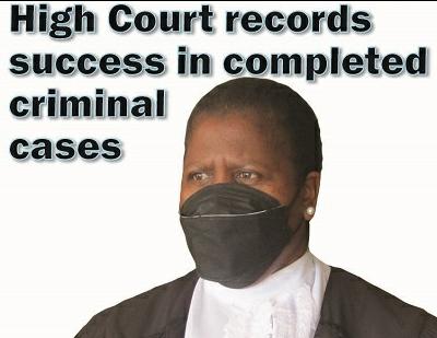 High Court records success in completed criminal cases
