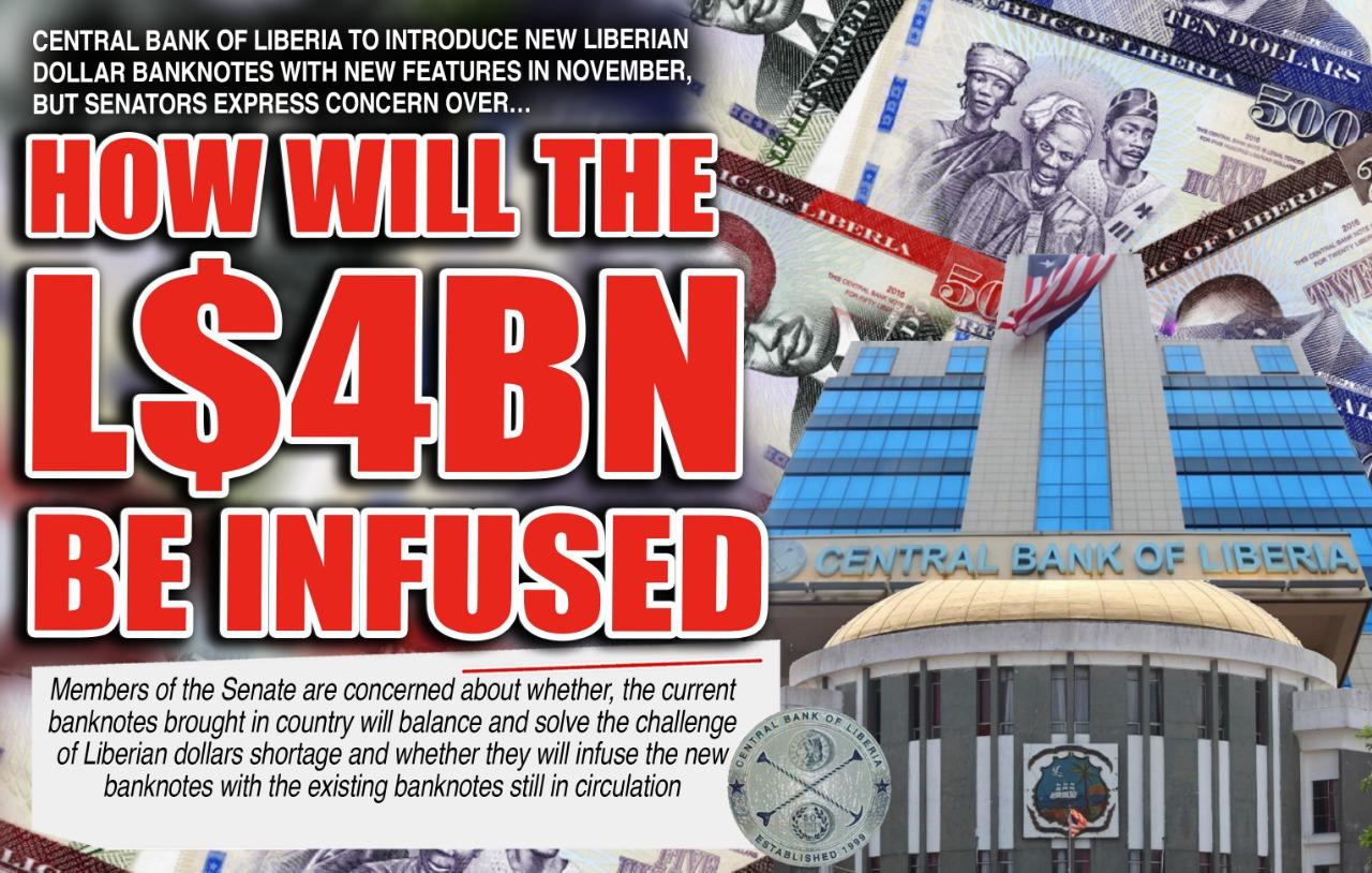 Central Bank of Liberia to Infuse L$4bn into Economy in November; Senate to Scrutinize Infusion Process Central Bank of Liberia to Infuse L$4bn into Economy in November; Senate to Scrutinize Infusion Process