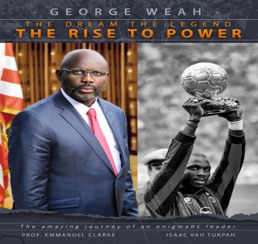 Revealing the Real George Weah in a Published Book Revealing the Real George Weah in a Published Book