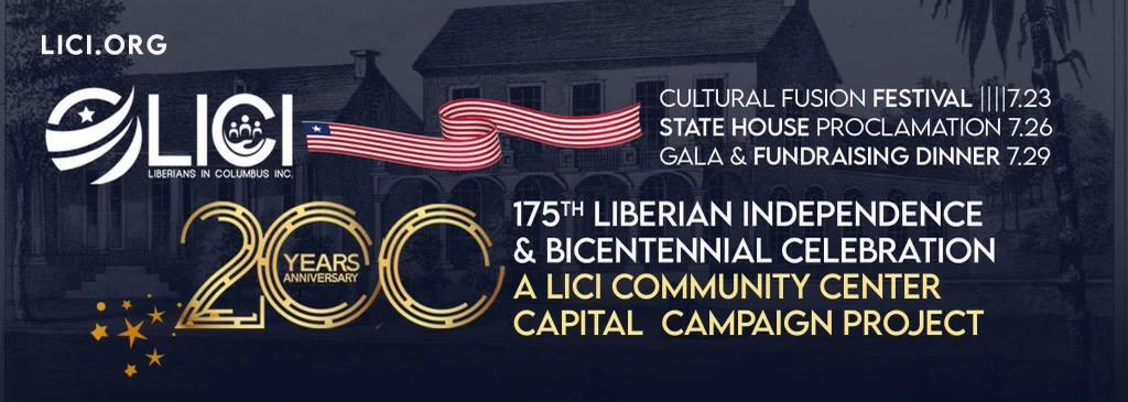 Liberians In Columbus Inc. To Host its Annual Independence Day Celebrations and Bicentennial Fundraising Gala Liberians In Columbus Inc. To Host its Annual Independence Day Celebrations and Bicentennial Fundraising Gala