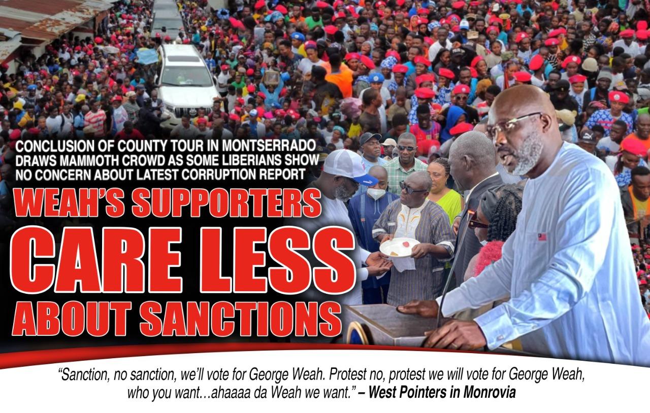 Weah’s Supporters Not Bothered by Sanctions against Top Officials As They Vow to Give Him Another Term Weah’s Supporters Not Bothered by Sanctions against Top Officials As They Vow to Give Him Another Term