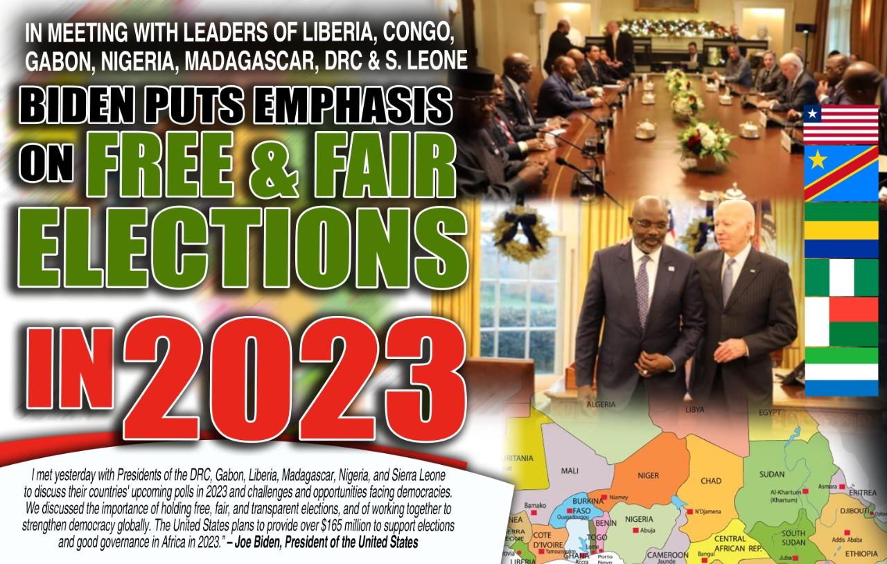 Liberia: President Biden Urges President Weah, Counterparts to ensure free, Fair Elections in Respective Countries Liberia: President Biden Urges President Weah, Counterparts to ensure free, Fair Elections in Respective Countries