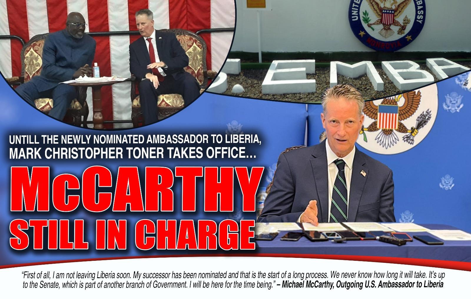 U.S. Ambassador McCarthy Says He Remains Fully in Charge Until His Successor Arrives
FRONT SLIDERNEWS U.S. Ambassador McCarthy Says He Remains Fully in Charge Until His Successor Arrives FRONT SLIDERNEWS