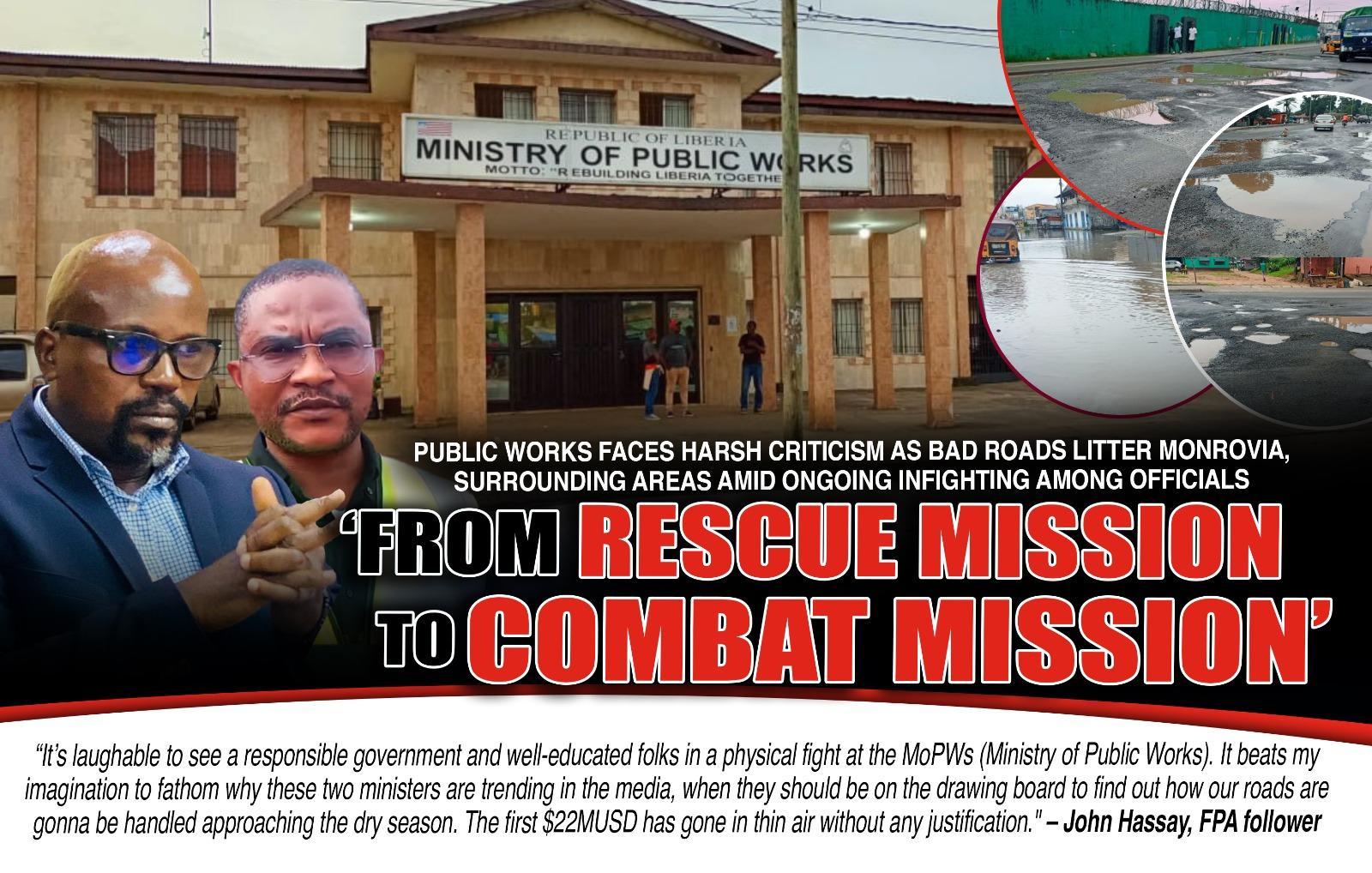 Public Works Faces Harsh Criticism as Bad Roads Littered Monrovia, Surrounding Areas Amid Ongoing Infighting Among Officials Public Works Faces Harsh Criticism as Bad Roads Littered Monrovia, Surrounding Areas Amid Ongoing Infighting Among Officials