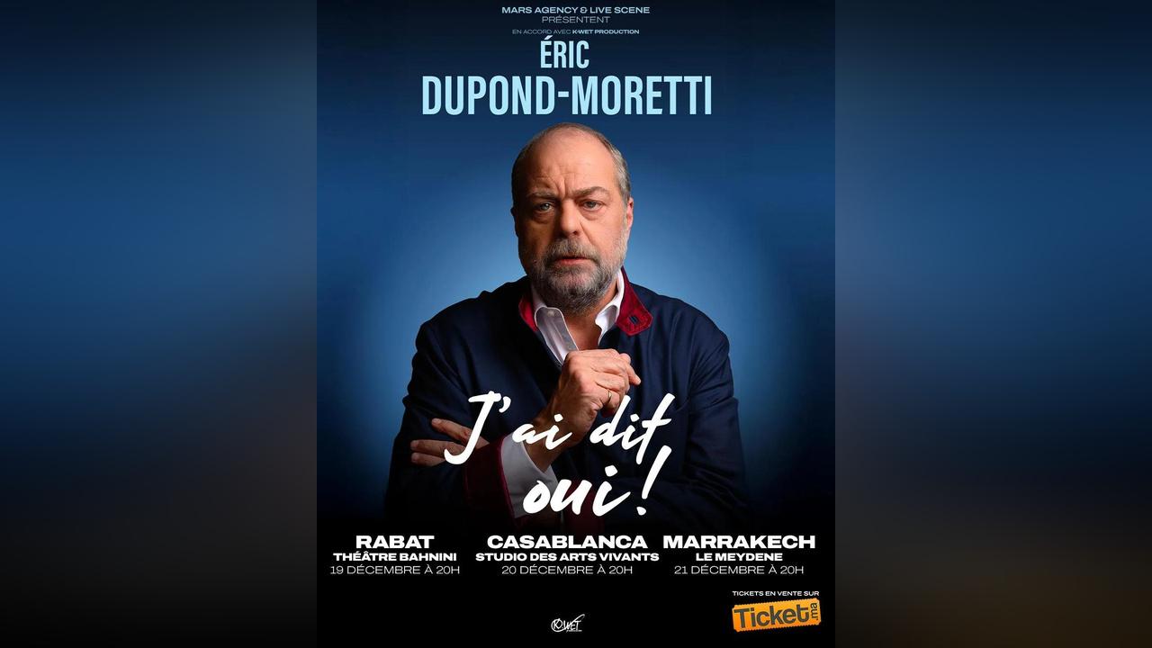 الفرنسي إريك دوبون-موريتي يقدّم عرضه الفردي في المغرب الفرنسي إريك دوبون-موريتي يقدّم عرضه الفردي في المغرب