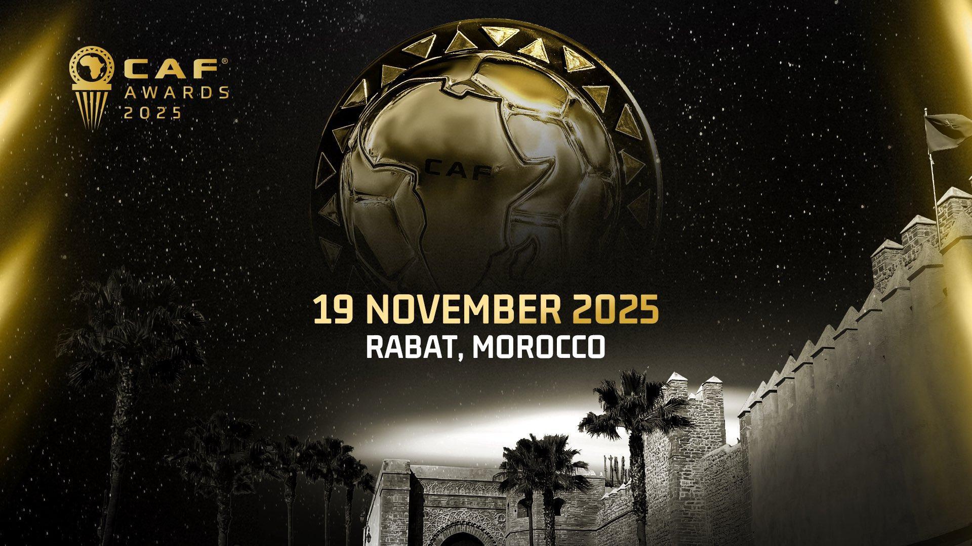 CAF Confirms Rabat as Host City for 2025 Awards CAF Confirms Rabat as Host City for 2025 Awards
