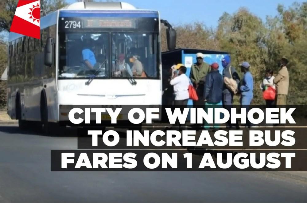 City of Windhoek to increase bus fares on 1 August City of Windhoek to increase bus fares on 1 August