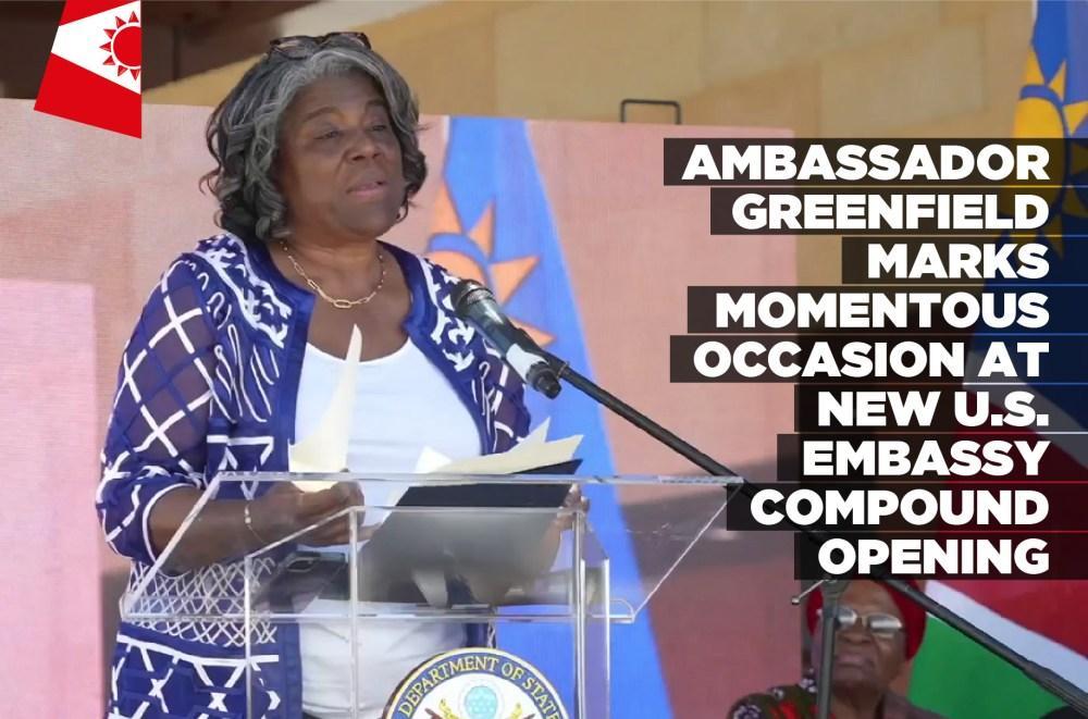 Ambassador Greenfield marks momentous occasion at new U.S. Embassy