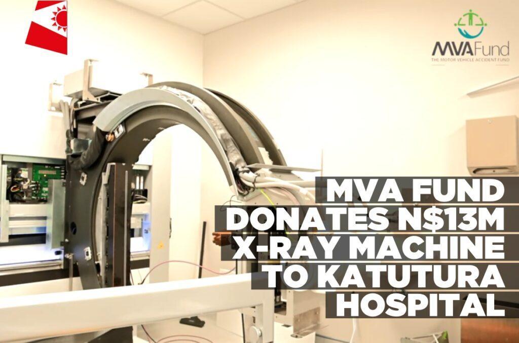 MVA Fund Donates N$13 Million X-Ray Machine - Namibia