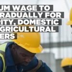Government Announces Phased Minimum Wage Increases Government Announces Phased Minimum Wage Increases