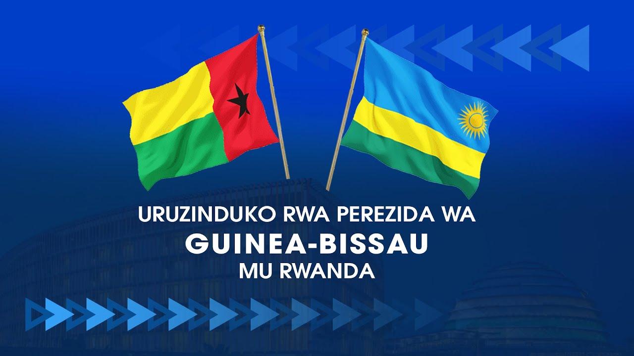 Official Visit of President of Guinea-Bissau to Rwanda | Kigali, 7