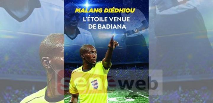 « Malang Diedhiou, l'étoile venue de Badiana » : L'ancien arbitre international immortalisé dans un livre « Malang Diedhiou, l'étoile venue de Badiana » : L'ancien arbitre international immortalisé dans un livre