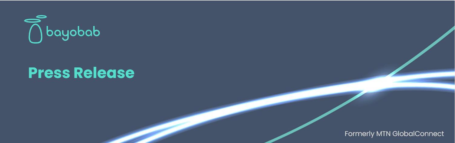 MTN GlobalConnect rebranded as Bayobab MTN GlobalConnect rebranded as Bayobab