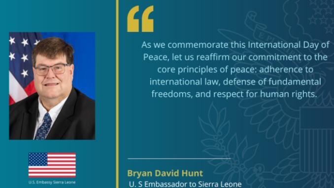 US heartened by current efforts of Sierra Leone’s political leaders to enter mediated dialogue – says Ambassador Hunt US heartened by current efforts of Sierra Leone’s political leaders to enter mediated dialogue – says Ambassador Hunt