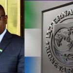 Sierra Leone Secures $79.8 Million from IMF for Economy Sierra Leone Secures $79.8 Million from IMF for Economy