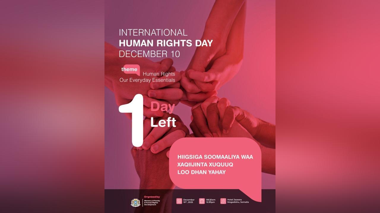 الصومال تحتفل باليوم العالمي لحقوق الإنسان وتعرض إنجازاتها في 2025 الصومال تحتفل باليوم العالمي لحقوق الإنسان وتعرض إنجازاتها في 2025