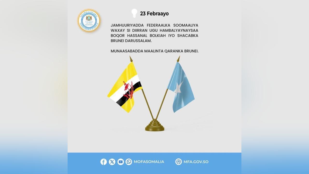 الصومال تهنئ دولة بروناي بمناسبة اليوم الوطني الصومال تهنئ دولة بروناي بمناسبة اليوم الوطني