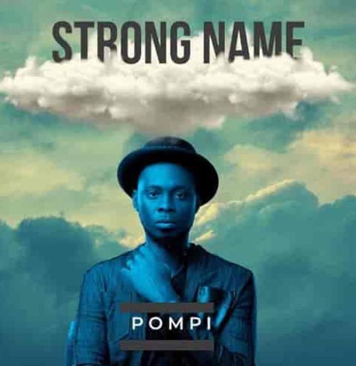 Pompi unveils latest music video ‘Strong Name’ Pompi unveils latest music video ‘Strong Name’