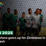 Bafana Bafana gears up for Zimbabwe in AFCON clash Bafana Bafana gears up for Zimbabwe in AFCON clash